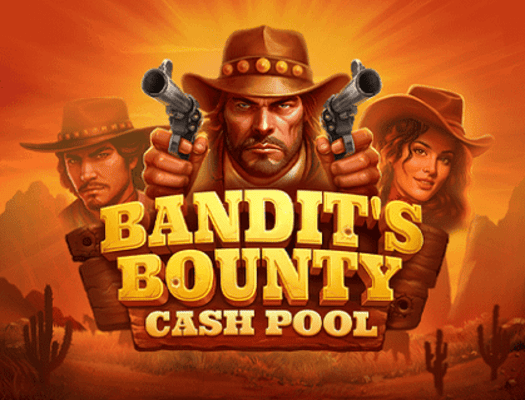 Bandit`s Bounty: Cash Pool